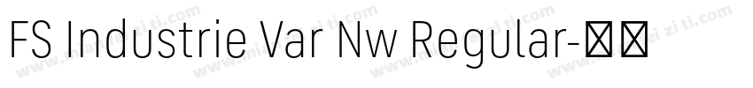 FS Industrie Var Nw Regular字体转换